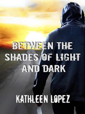cover image of Between the Shades of Light and Dark